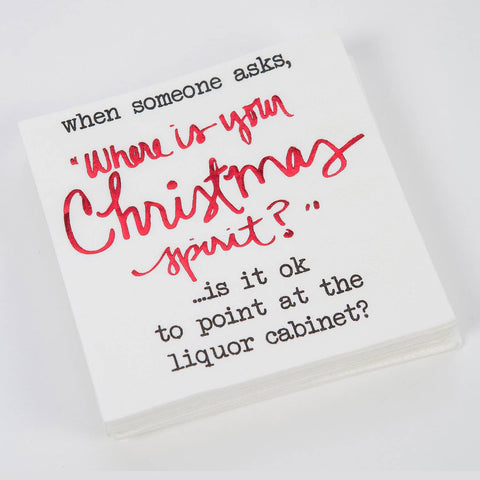 Christmas Decor for Your Home:  Beverage Napkins "When someone asks, 'Where is your Christmas spirit?'... is it ok to point at the liquor cabinet?"
