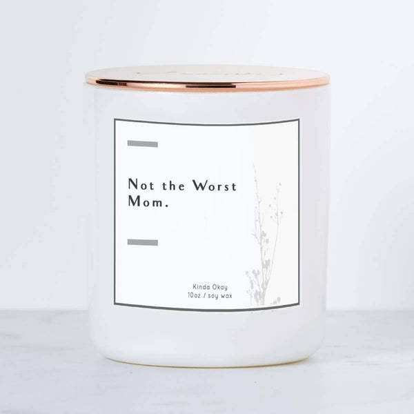 Funny gifts for a mom. "Not the Worst Mom" soy candle.
